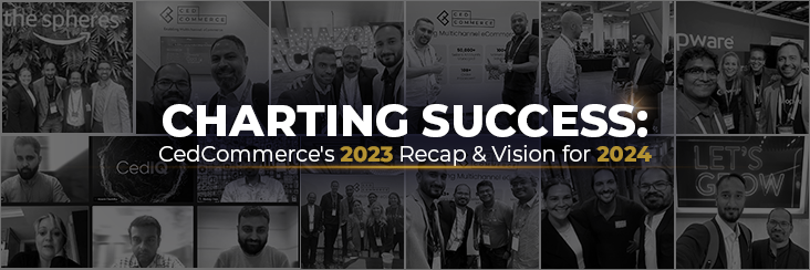 From Achievements to Aspirations: CedCommerce’s Remarkable 2023 Year Wrap-Up and Vision for 2024