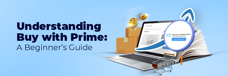 Understanding Buy with Prime