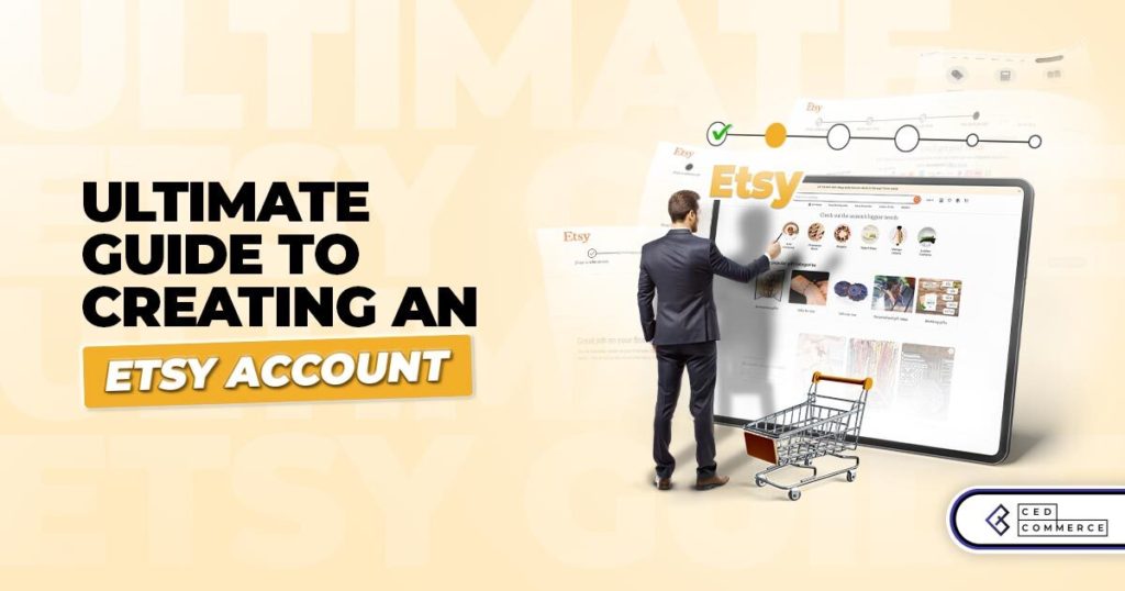 How to Create an Etsy Account and Start Selling Today