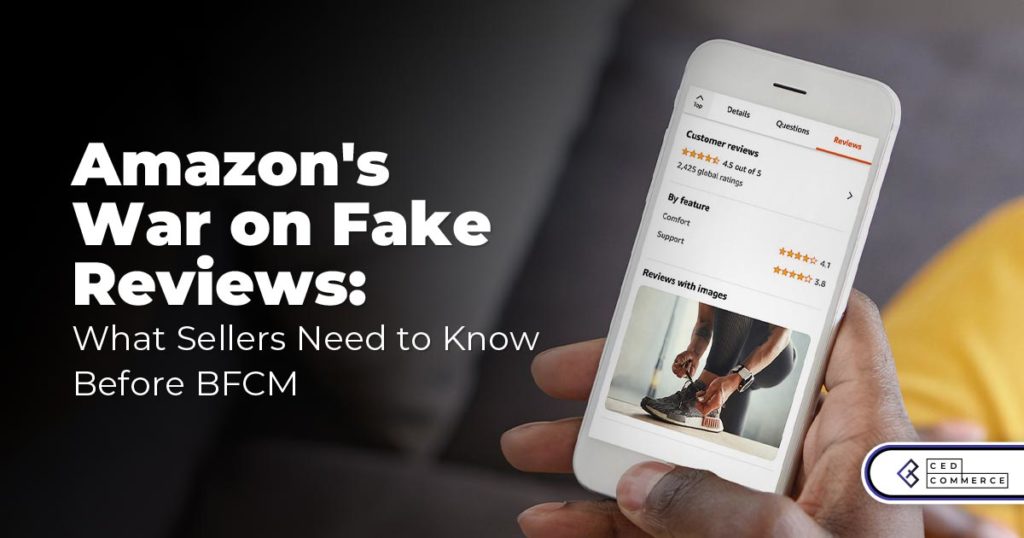 Amazon’s War on Fake Reviews: What Sellers Need to Know Before BFCM