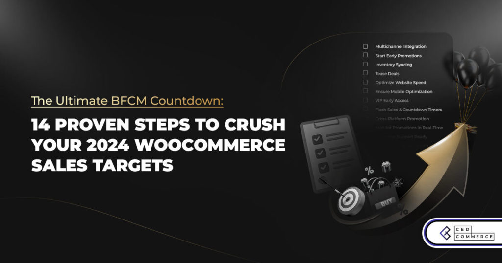 How to Increase WooCommerce Sales During BFCM 2024: A Countdown Checklist for Sellers
