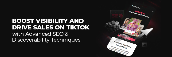 SEO and Discoverability on TikTok Shop