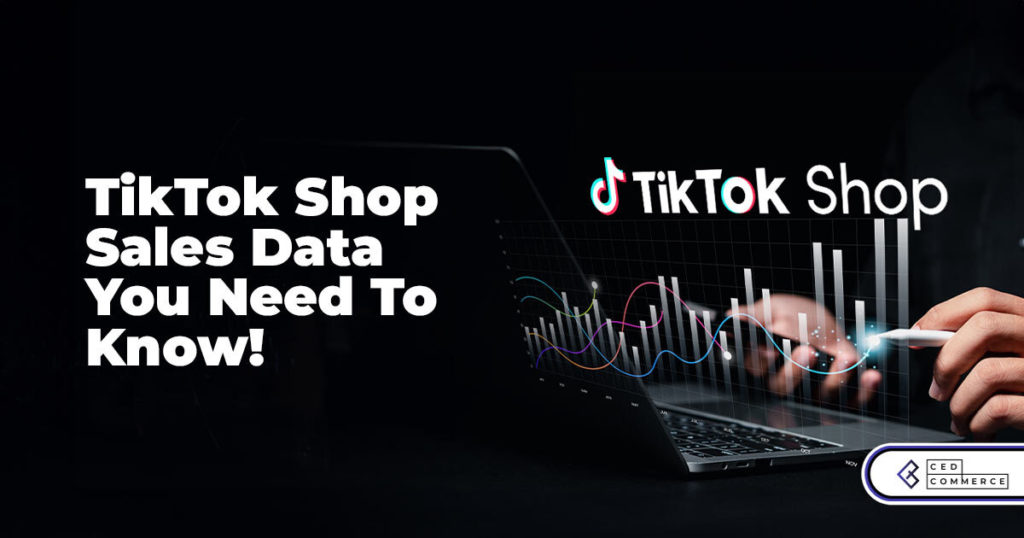 Just In – TikTok Shop Sales Data Analytics for 2024 That Sellers Need to Know!