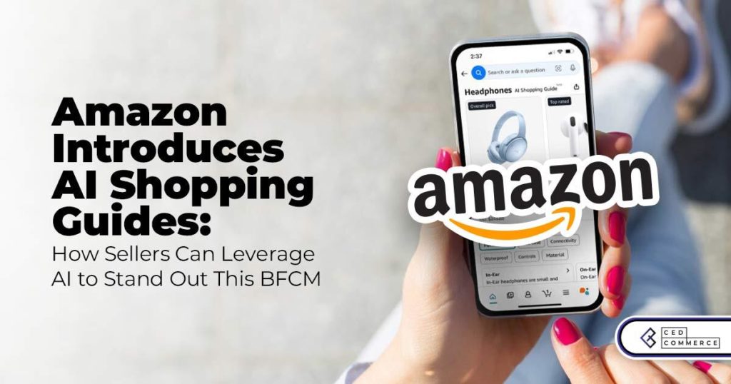 Amazon Introduces AI Shopping Guides: How Sellers Can Leverage AI to Stand Out This BFCM