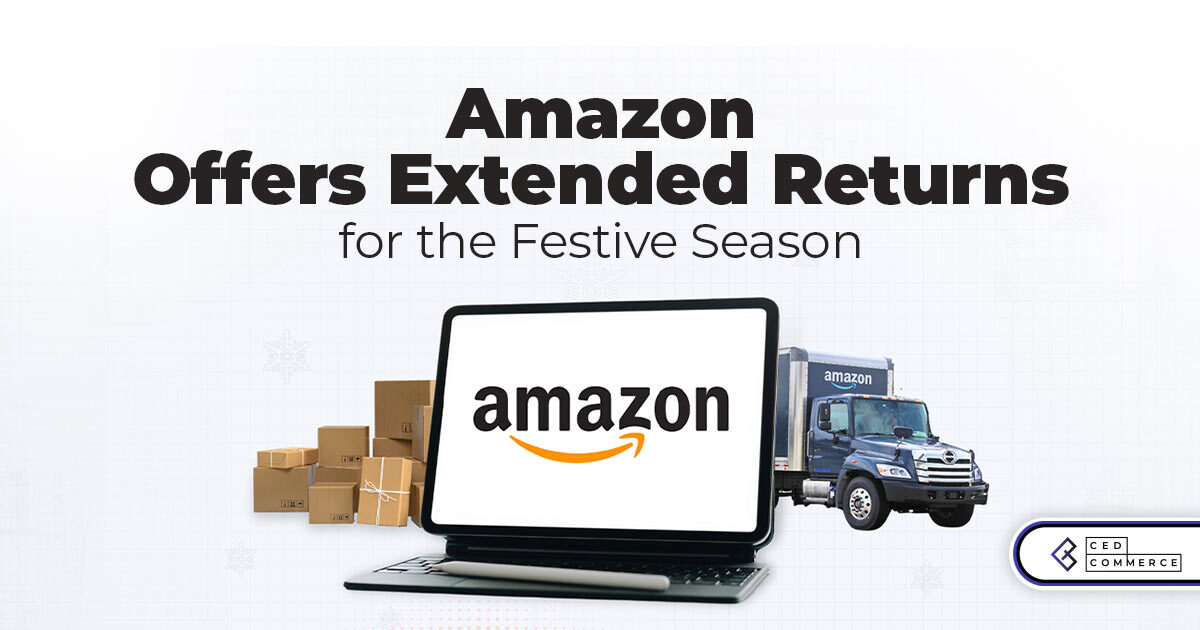 Amazon Extends Holiday Return Period for 2024