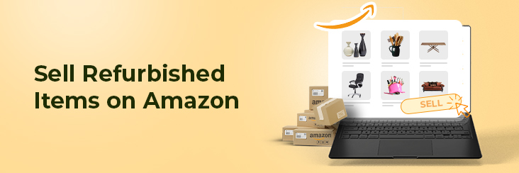 Sell Refurbished Items on Amazon Resale Now