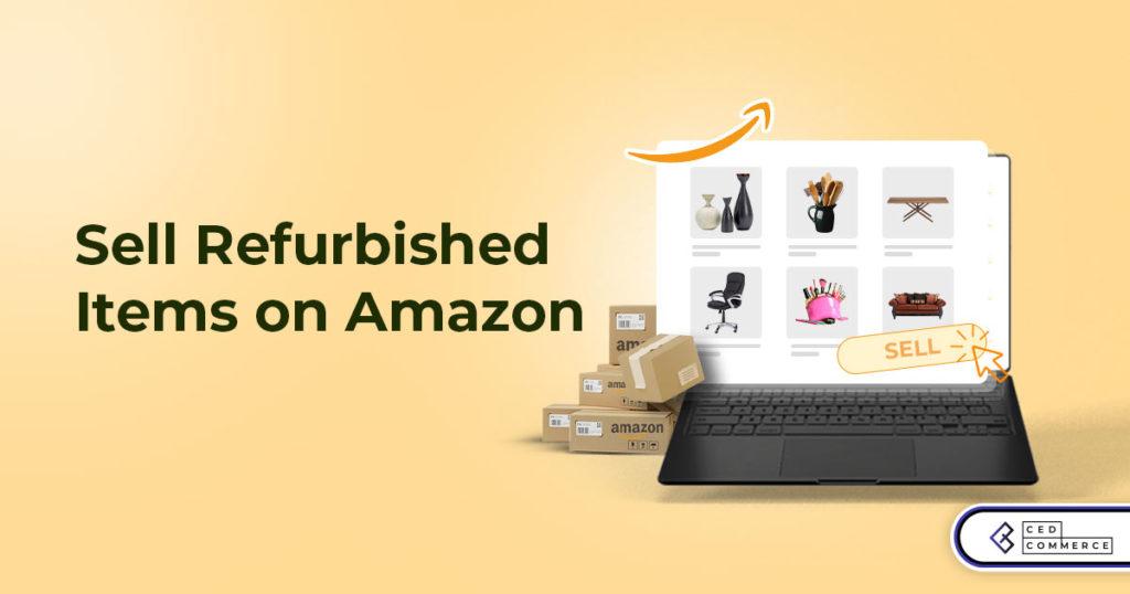 Sell Refurbished Items on Amazon Resale Now