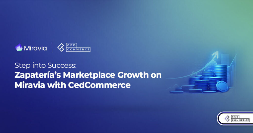 From Amazon to Miravia: Zapatería’s Journey to Multi-Marketplace Success with CedCommerce