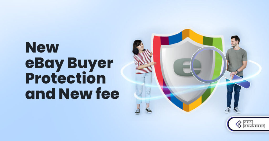 eBay UK Updates its Enhanced Buyer Protection Program 2025: What it Means for Sellers