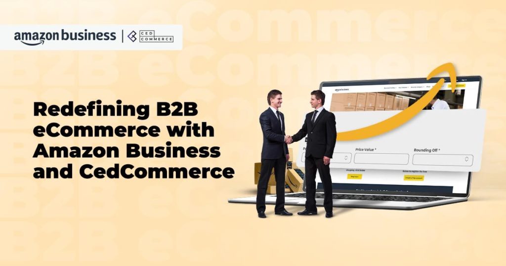 Harness the Power of Amazon Business with CedCommerce