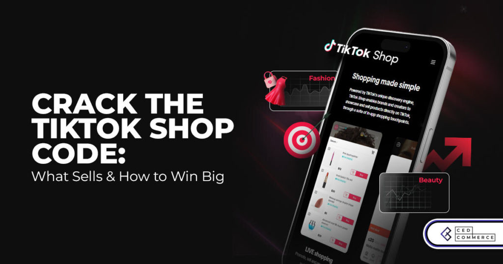 Go Viral, Get Sales: How to Master TikTok Shop’s Bestselling Categories