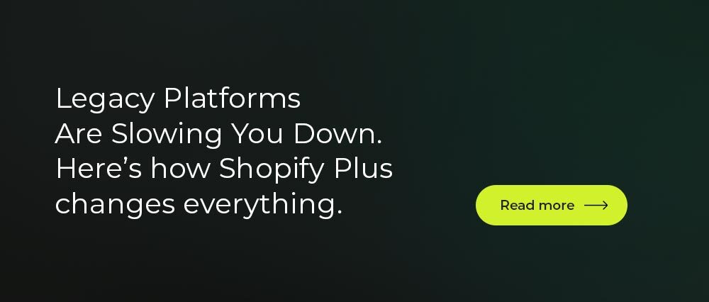 Benefits of migrating to Shopify from legacy platforms
