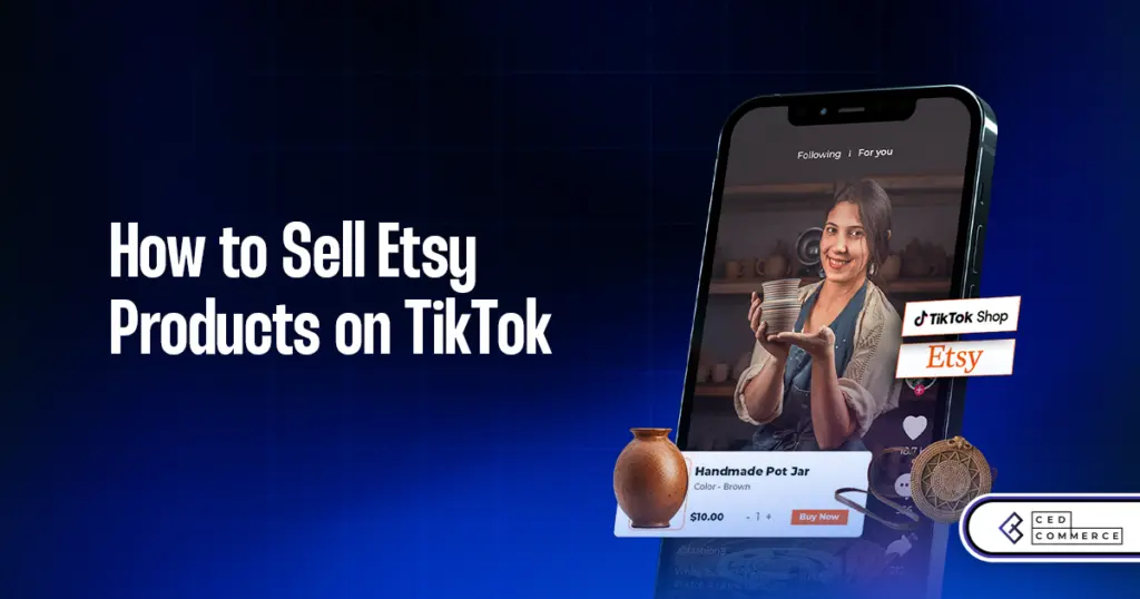 How to Sell Etsy Products on TikTok: TikTok Marketing for Etsy Sellers