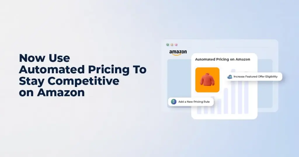 Win Amazon Featured Offer with automated pricing