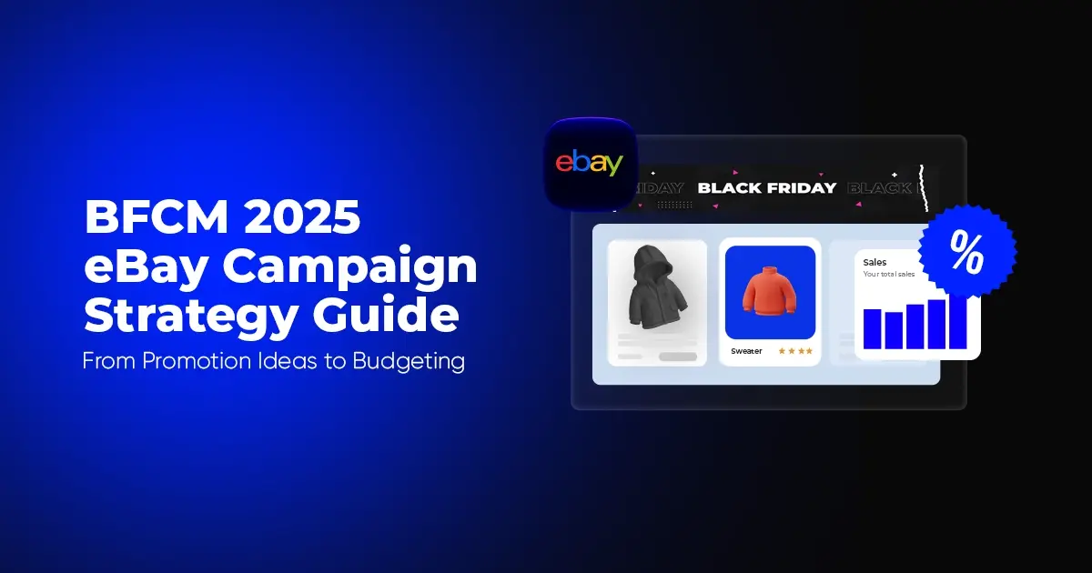 eBay BFCM 2025 ad campaign tips