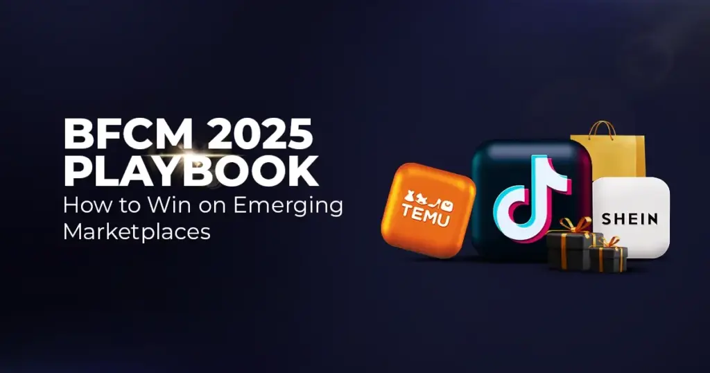 BFCM guide for SHEIN, Temu, and TikTok Shop