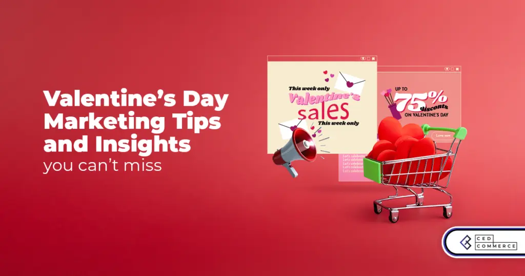 Valentine’s Day marketing tips & trends for Amazon, Etsy, Walmart, eBay, TikTok Shop, and SHEIN