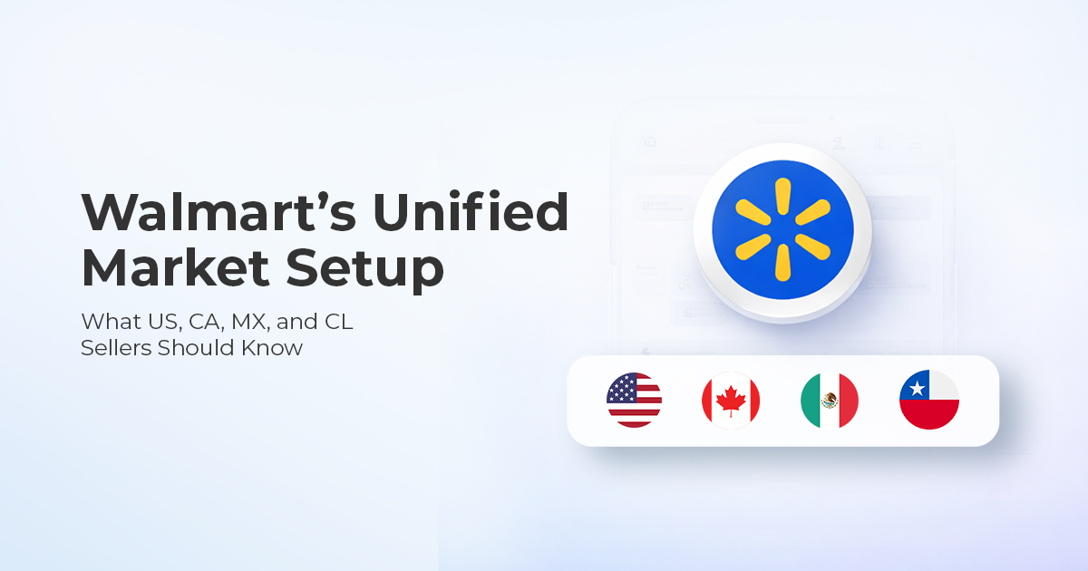 See how Walmart’s unified seller experience simplifies expansion across markets, what changes for CA, MX, and CL, what US sellers should know, and how to get started with onboarding, credentials, and testing.